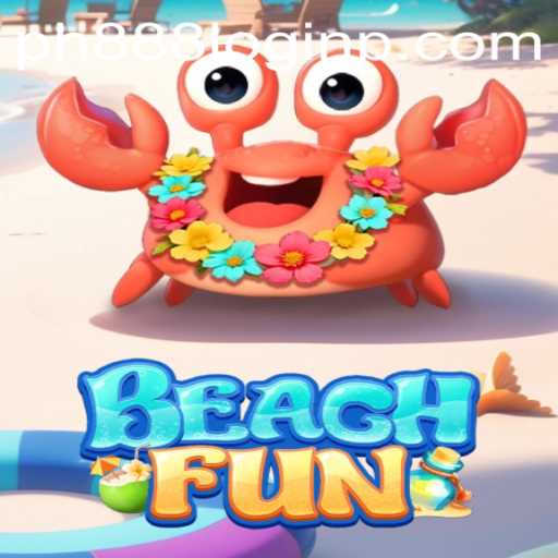 Exploring BeachFun: A Comprehensive Guide to the Exciting Gameplay of PH888