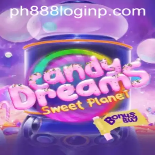 Exploring the World of CandyDreamsSweetPlanet: A Sweet Adventure with ph888 Login