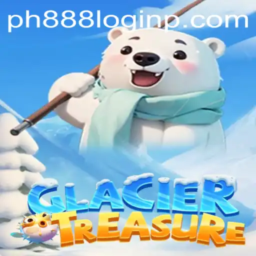 Exploring the Chilling Adventures of GlacierTreasure and Navigating the ph888 Login